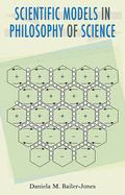 Scientific Models in Philosophy of Science  9780822962731 Front Cover