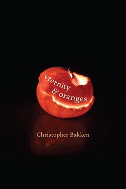 Eternity and Oranges  9780822964049 Front Cover