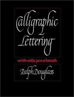 Calligraphic Lettering with Wide Pen and Brush Third Edition 3rd 9780823005512 Front Cover