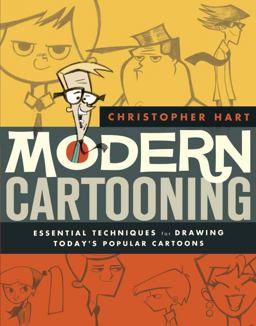 Modern Cartooning Essential Techniques for Drawing Today's Popular Cartoons  9780823007141 Front Cover