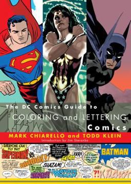 DC Comics Guide to Coloring and Lettering Comics  9780823010301 Front Cover
