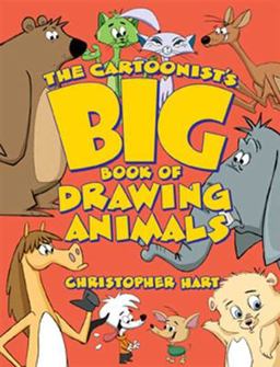 Cartoonist's Big Book of Drawing Animals  9780823014217 Front Cover
