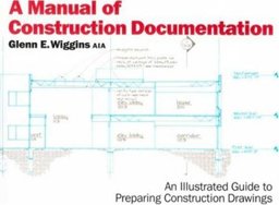 Manual of Construction Documentation  9780823030026 Front Cover