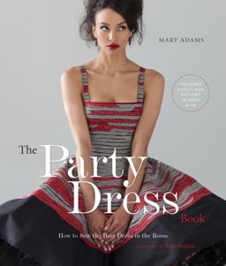 Party Dress Book How to Sew the Best Dress in the Room  9780823033300 Front Cover