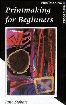 Printmaking for Beginners Printmaking Handbook  9780823042937 Front Cover