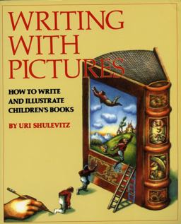 Writing with Pictures How to Write and Illustrate Children's Books  9780823059355 Front Cover