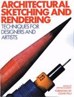 Architectural Sketching and Rendering Techniques for Designers and Artists  9780823070534 Front Cover