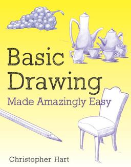 Basic Drawing Made Amazingly Easy  9780823082766 Front Cover