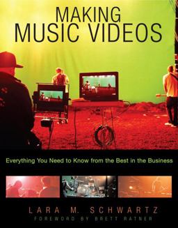 Making Music Videos Everything you Need to Know from the Best in the Business  9780823083688 Front Cover