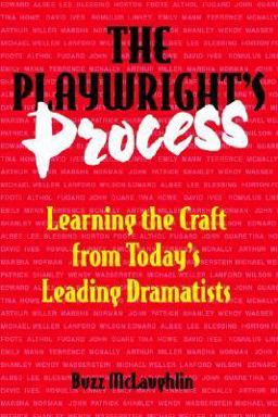 Playwright's Process Learning the Craft from Today's Leading Dramatists  9780823088331 Front Cover