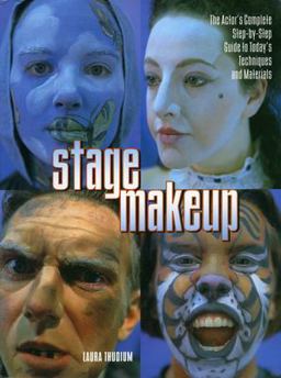 Stage Makeup The Actor's Complete Guide to Today's Techniques and Materials  9780823088393 Front Cover