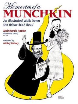 Memories of a Munchkin An Illustrated Walk Down the Yellow Brick Road  9780823091935 Front Cover