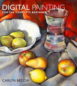 Digital Painting for the Complete Beginner  9780823099368 Front Cover