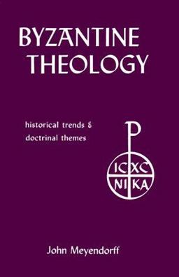 Byzantine Theology Historical Trends and Doctrinal Themes 2nd 9780823209675 Front Cover