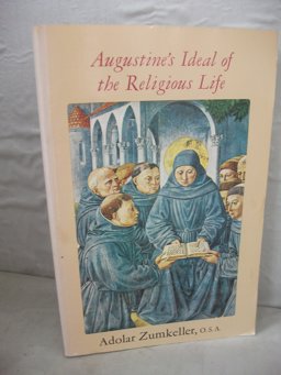 Augustine's Ideal of the Religious Life