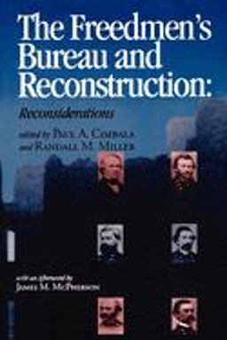 Freedmen's Bureau and Reconstruction Reconsiderations 2nd 9780823219353 Front Cover