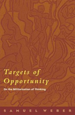 Targets of Opportunity On the Militarization of Thinking 4th 9780823224760 Front Cover