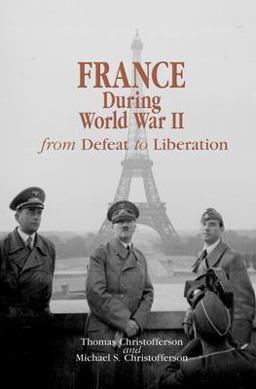 France During World War II From Defeat to Liberation 2nd 9780823225637 Front Cover