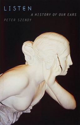 Listen A History of Our Ears 3rd 9780823228003 Front Cover