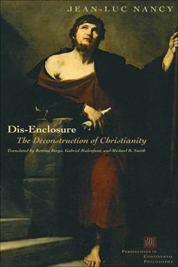 Dis-Enclosure The Deconstruction of Christianity 3rd 9780823228362 Front Cover