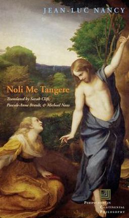 Noli Me Tangere On the Raising of the Body 3rd 9780823228904 Front Cover