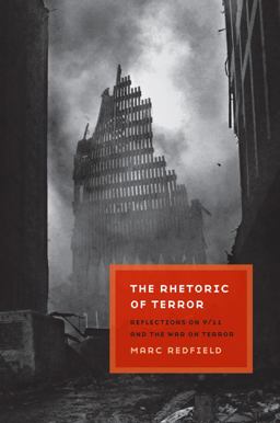 Rhetoric of Terror Reflections on 9/11 and the War on Terror 3rd 9780823231249 Front Cover