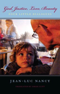 God, Justice, Love, Beauty Four Little Dialogues  9780823234264 Front Cover