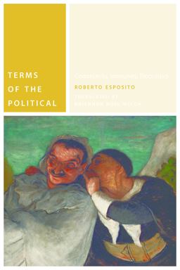 Terms of the Political Community, Immunity, Biopolitics  9780823242658 Front Cover
