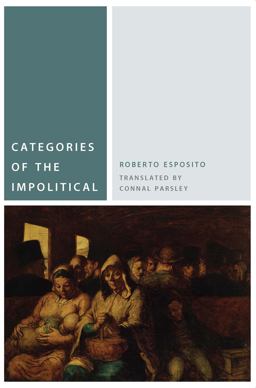 Categories of the Impolitical  9780823264209 Front Cover