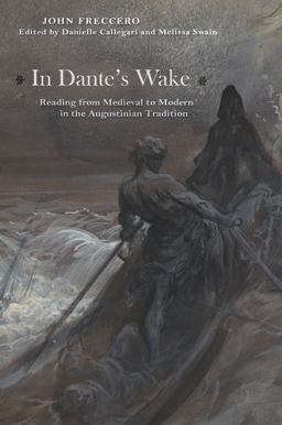 In Dante's Wake Reading from Medieval to Modern in the Augustinian Tradition  9780823264285 Front Cover