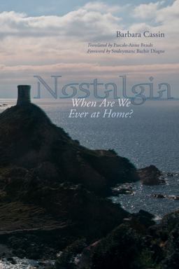Nostalgia When Are We Ever at Home?  9780823269518 Front Cover