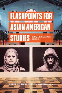 Flashpoints for Asian American Studies  9780823278619 Front Cover