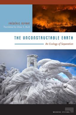 The Unconstructable Earth The Unconstructable Earth