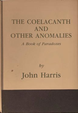 The Coelacanth and Other Anomalies