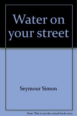 Water on Your Street