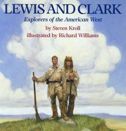 Lewis and Clark Explorers of the American West  9780823412730 Front Cover