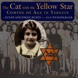 Cat with the Yellow Star Coming of Age in Terezin  9780823418312 Front Cover