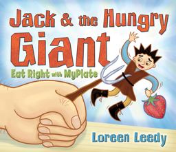 Jack and the Hungry Giant Eat Right with Myplate  9780823426027 Front Cover