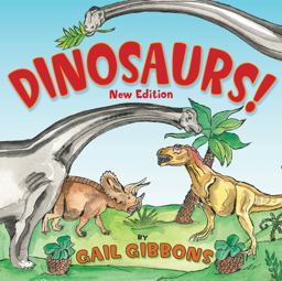 Dinosaurs! (New and Updated) Dinosaurs! (New and Updated)