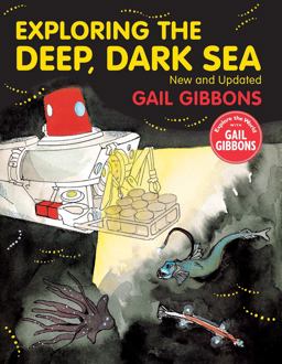 Exploring the Deep, Dark Sea Exploring the Deep, Dark Sea