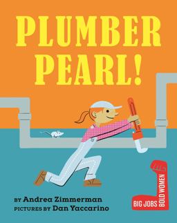 Plumber Pearl!