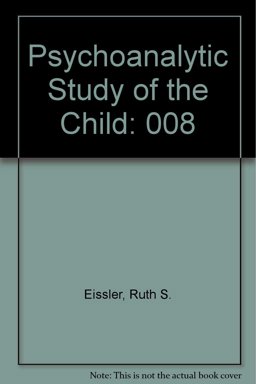 The Psychoanalytic Study of the Child The Psychoanalytic Study of the Child