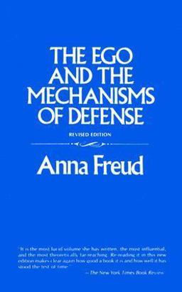 Ego and the Mechanisms of Defense  9780823680351 Front Cover