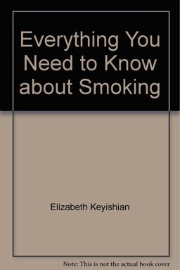 Everything You Need to Know about Smoking Everything You Need to Know about Smoking