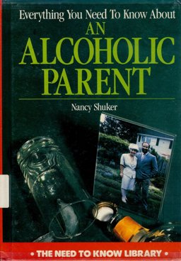 Everything You Need to Know about an Alcoholic Parent