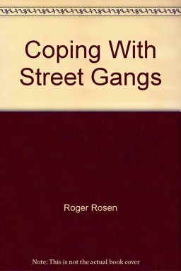 Coping with Street Gangs