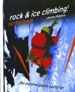 Rock and Ice Climbing!