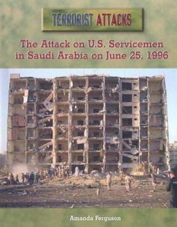 The Attack on U. S. Servicemen in Saudi Arabia on June 25, 1996