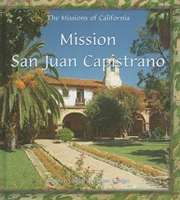 Mission San Juan Capistrano Mission San Juan Capistrano