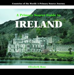 A Primary Source Guide to Ireland